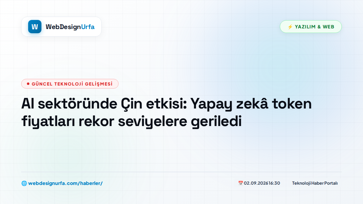 AI sektöründe Çin etkisi: Yapay zekâ token fiyatları rekor seviyelere geriledi