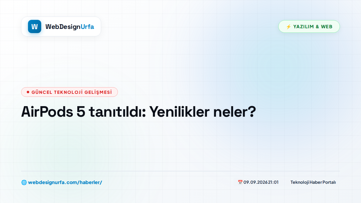 AirPods 5 tanıtıldı: Yenilikler neler?