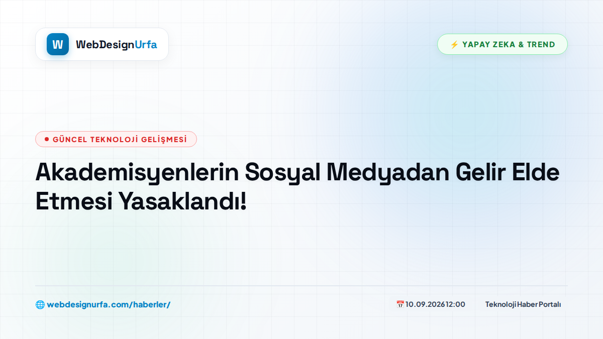Akademisyenlerin Sosyal Medyadan Gelir Elde Etmesi Yasaklandı!