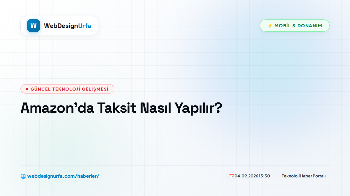 Amazon’da Taksit Nasıl Yapılır?