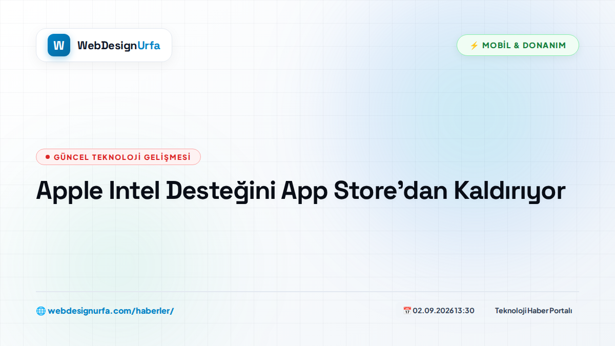Apple Intel Desteğini App Store’dan Kaldırıyor