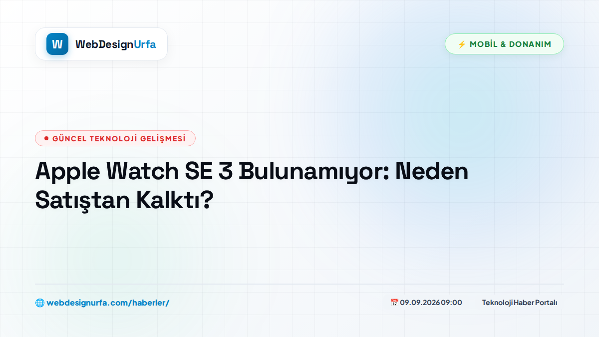 Apple Watch SE 3 Bulunamıyor: Neden Satıştan Kalktı?