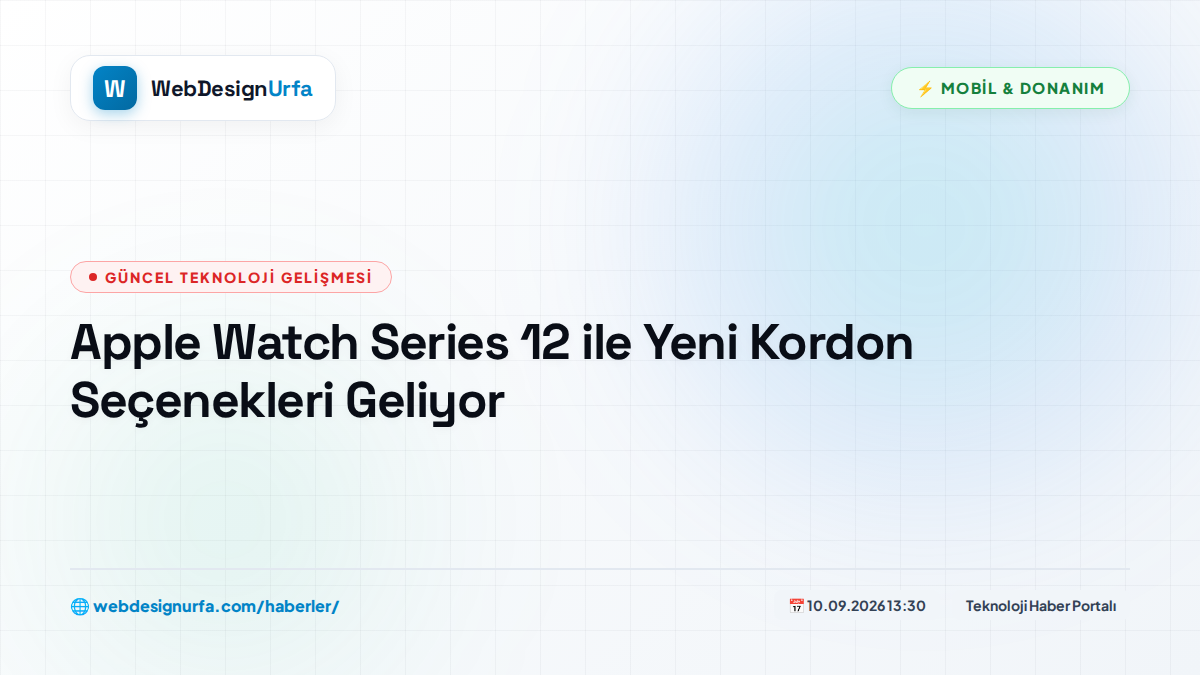 Apple Watch Series 12 ile Yeni Kordon Seçenekleri Geliyor
