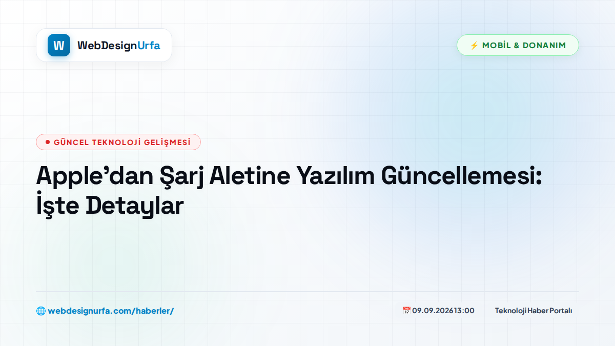 Apple’dan Şarj Aletine Yazılım Güncellemesi: İşte Detaylar