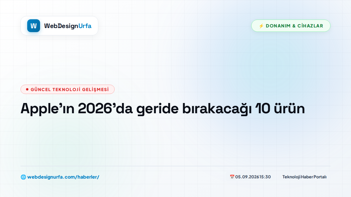 Apple'ın 2026'da geride bırakacağı 10 ürün