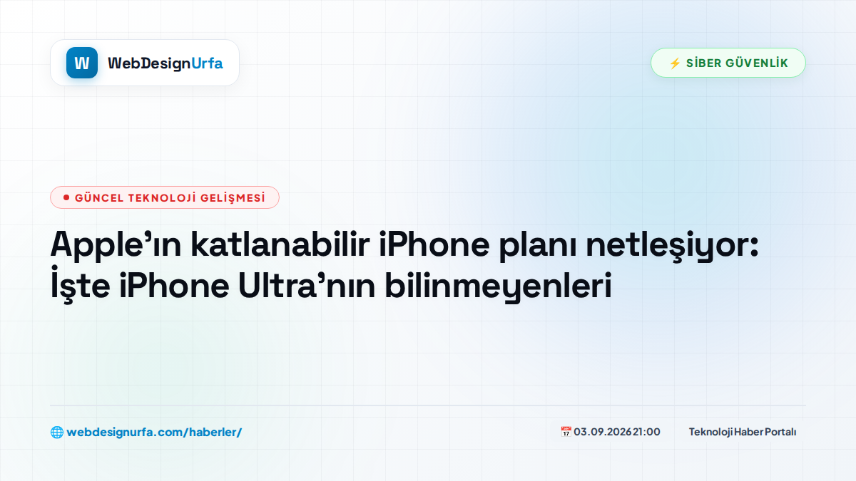 Apple'ın katlanabilir iPhone planı netleşiyor: İşte iPhone Ultra'nın bilinmeyenleri