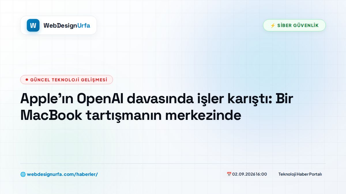 Apple'ın OpenAI davasında işler karıştı: Bir MacBook tartışmanın merkezinde
