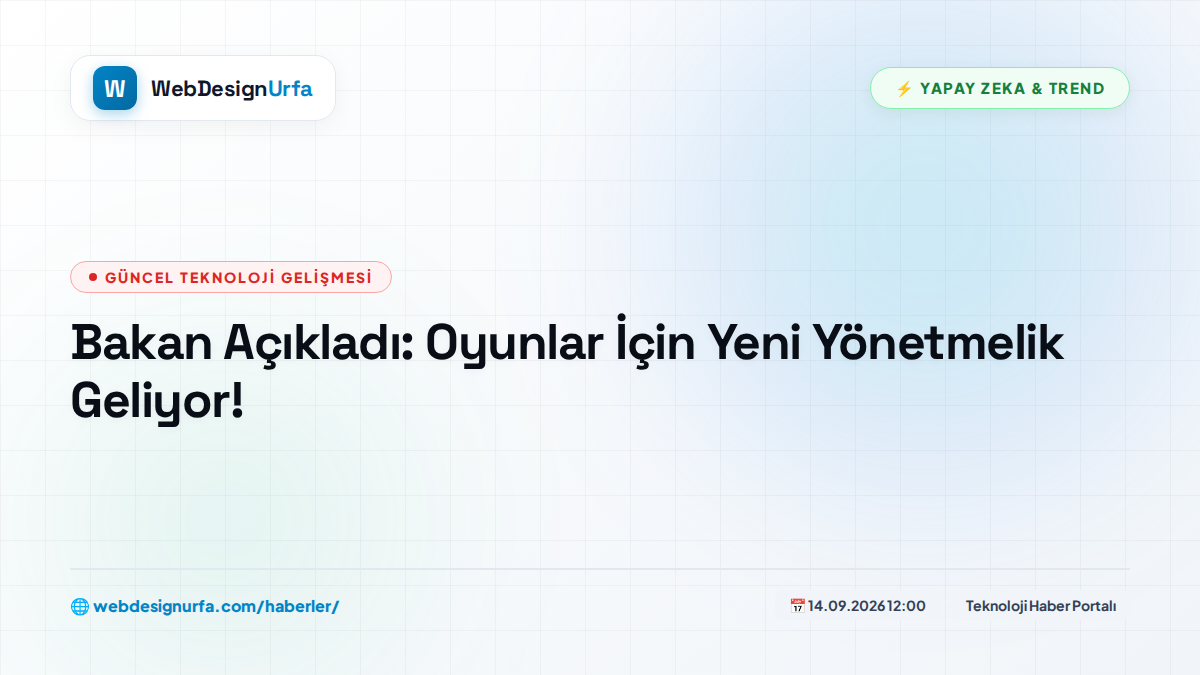 Bakan Açıkladı: Oyunlar İçin Yeni Yönetmelik Geliyor!