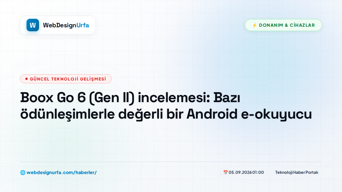 Boox Go 6 (Gen II) incelemesi: Bazı ödünleşimlerle değerli bir Android e-okuyucu