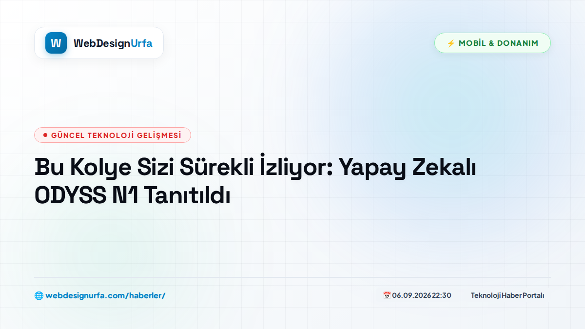 Bu Kolye Sizi Sürekli İzliyor: Yapay Zekalı ODYSS N1 Tanıtıldı