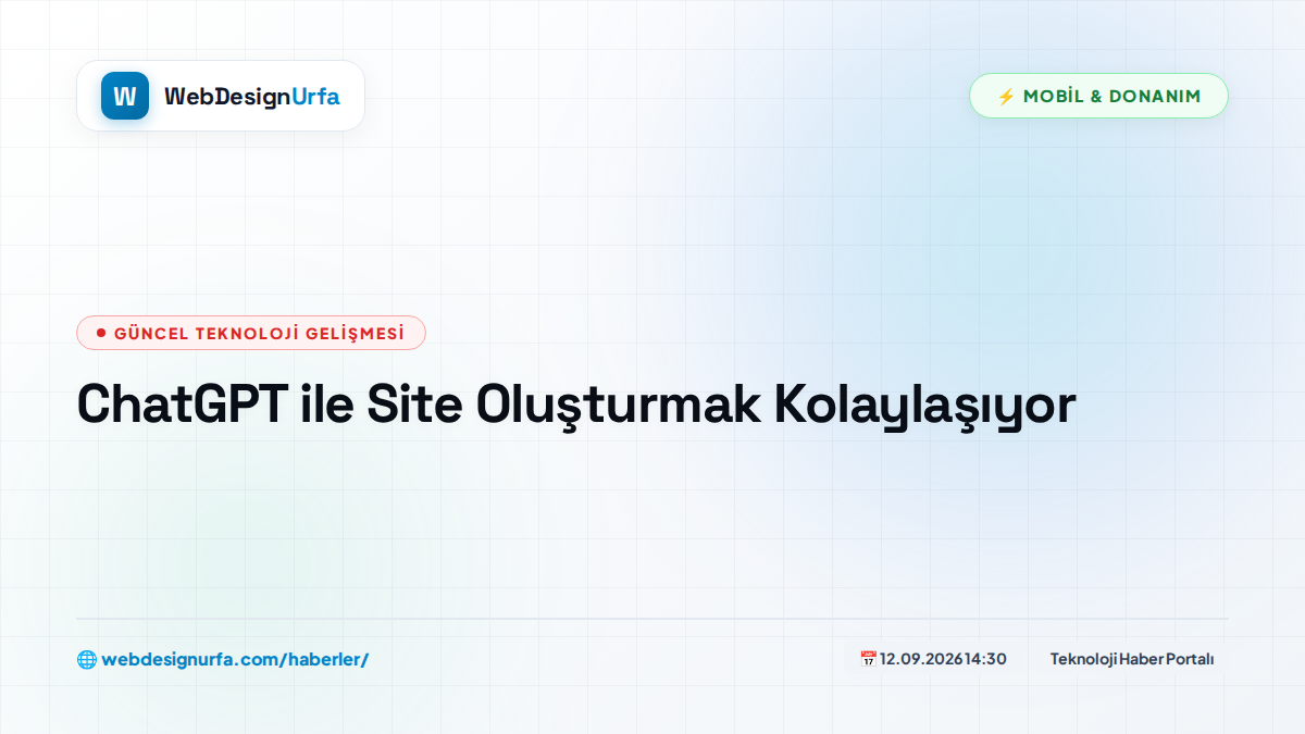 ChatGPT ile Site Oluşturmak Kolaylaşıyor