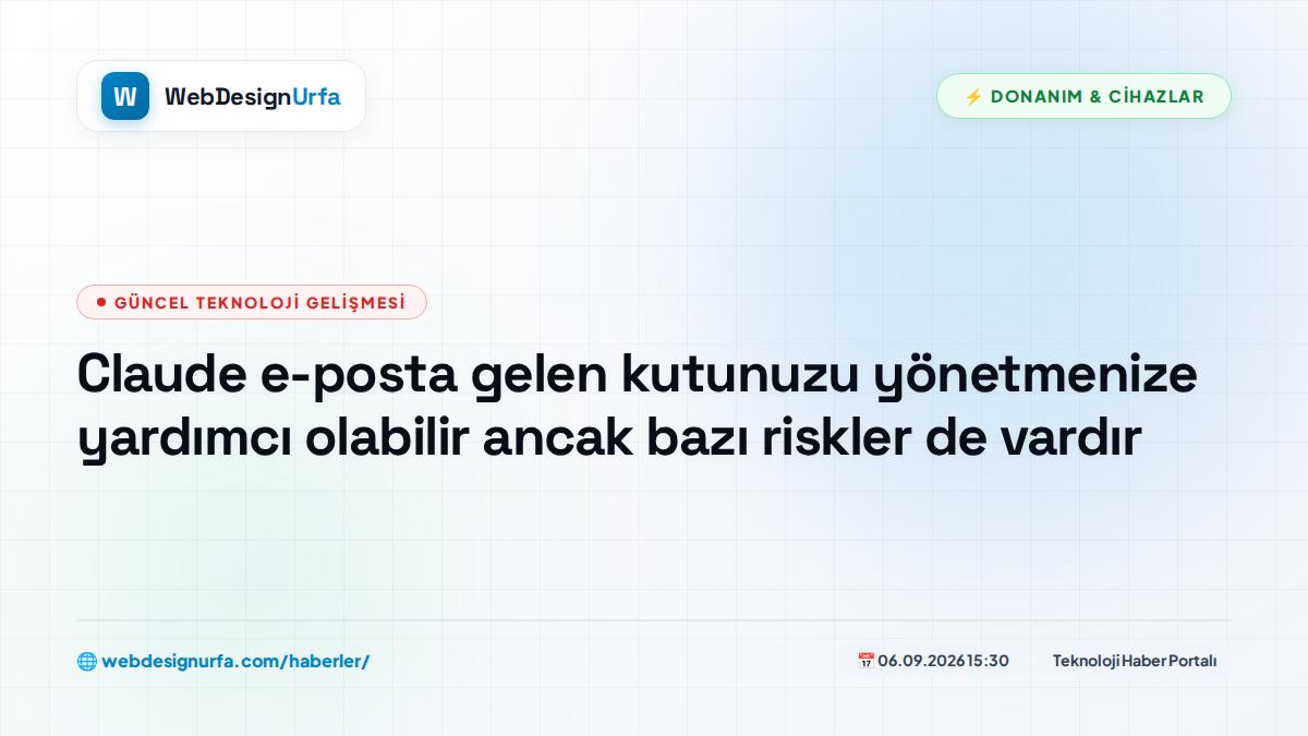 Claude e-posta gelen kutunuzu yönetmenize yardımcı olabilir ancak bazı riskler de vardır