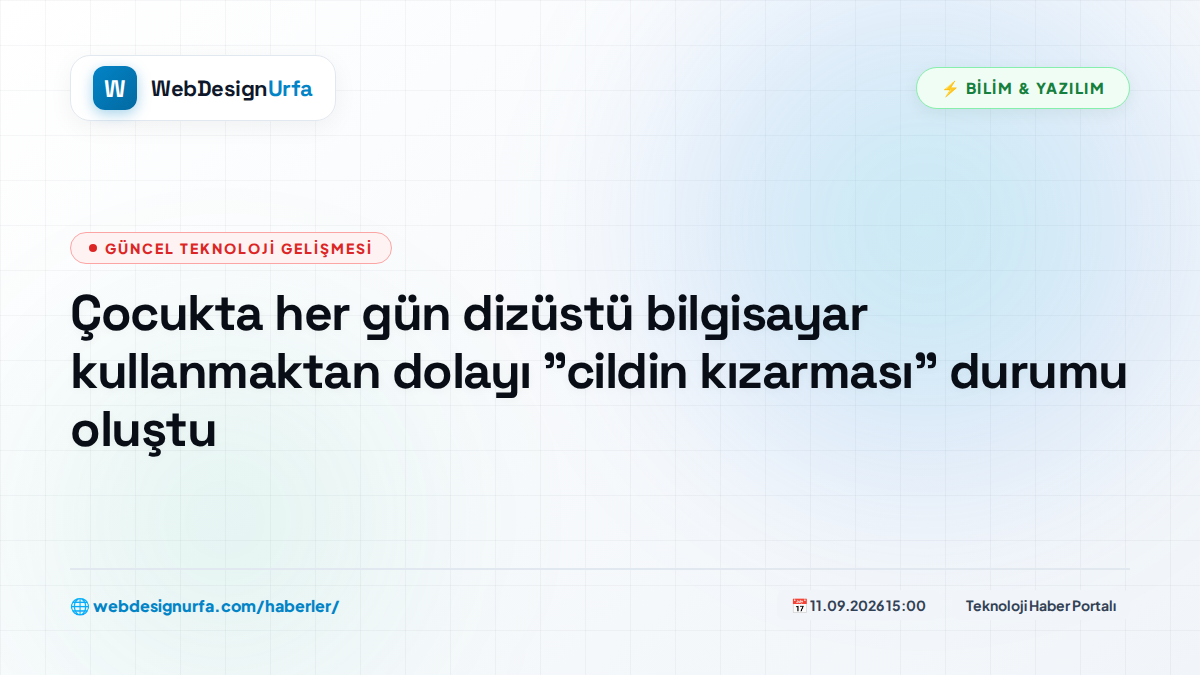 Çocukta her gün dizüstü bilgisayar kullanmaktan dolayı 