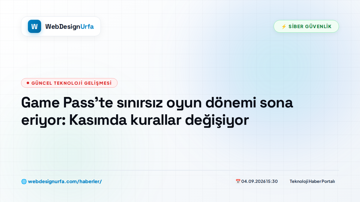 Game Pass'te sınırsız oyun dönemi sona eriyor: Kasımda kurallar değişiyor