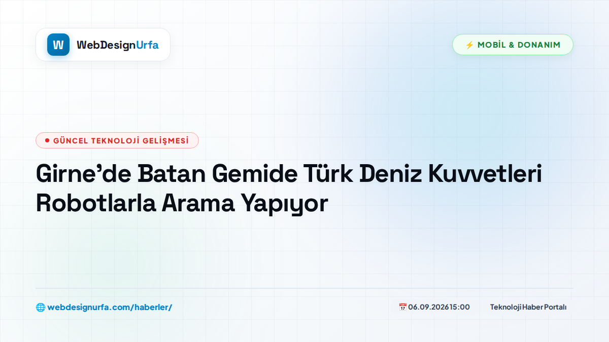 Girne’de Batan Gemide Türk Deniz Kuvvetleri Robotlarla Arama Yapıyor