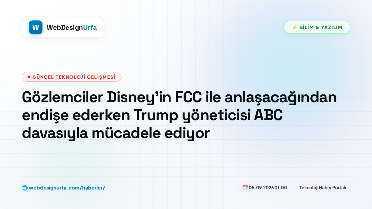 Gözlemciler Disney'in FCC ile anlaşacağından endişe ederken Trump yöneticisi ABC davasıyla mücadele ediyor