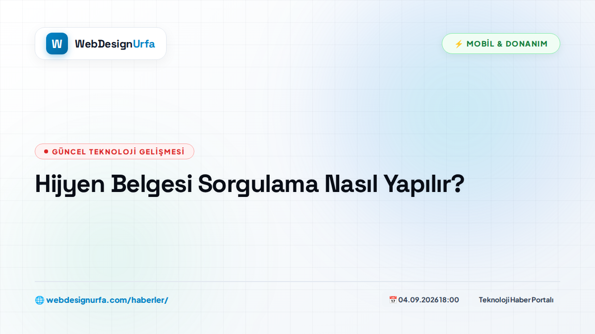 Hijyen Belgesi Sorgulama Nasıl Yapılır?
