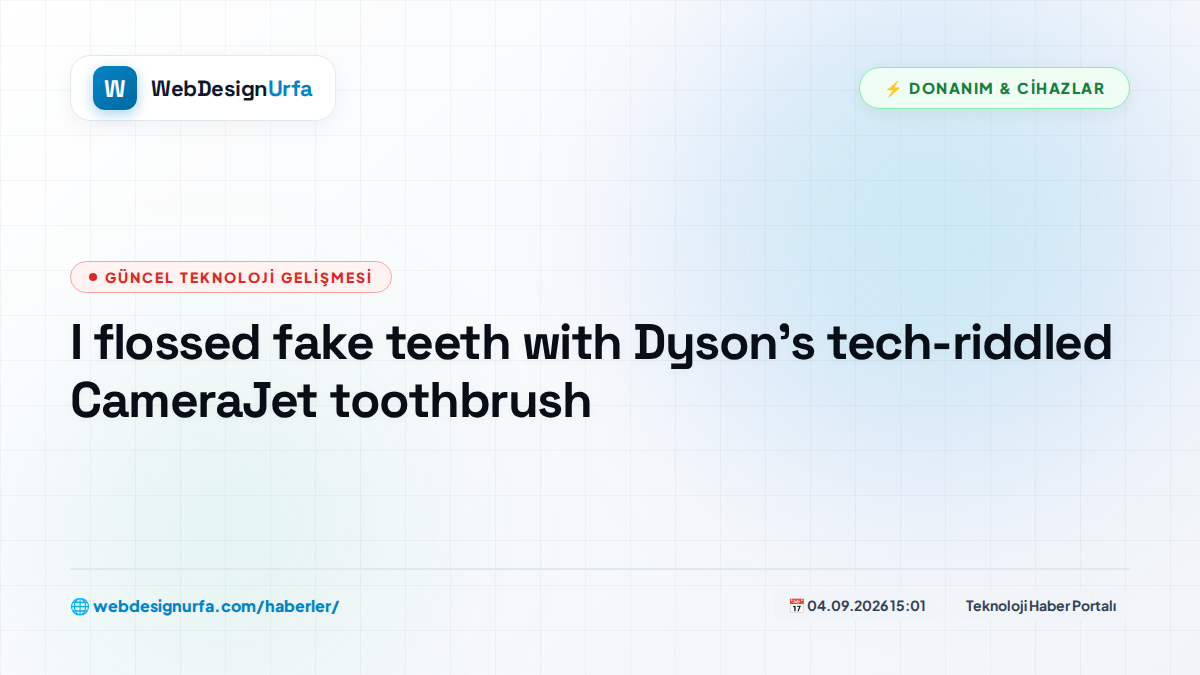 I flossed fake teeth with Dyson's tech-riddled CameraJet toothbrush