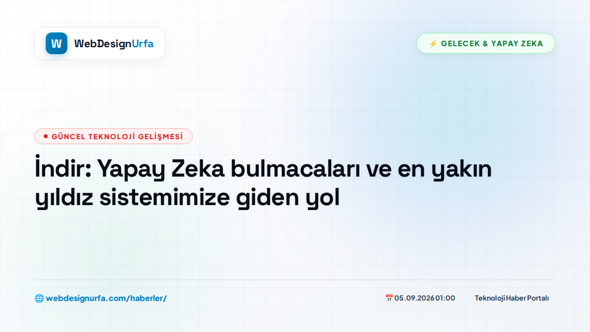 İndir: Yapay Zeka bulmacaları ve en yakın yıldız sistemimize giden yol
