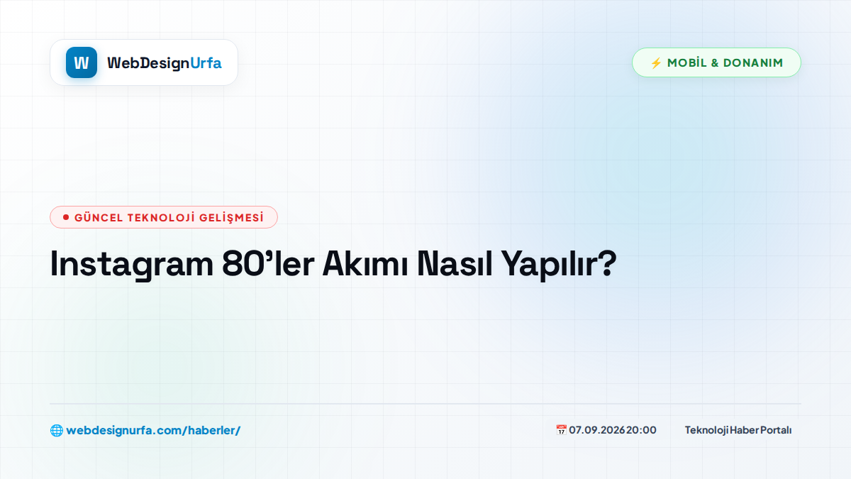Instagram 80’ler Akımı Nasıl Yapılır?