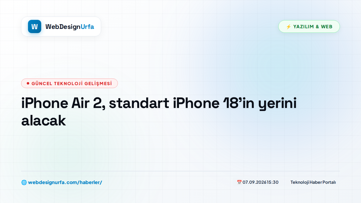 iPhone Air 2, standart iPhone 18'in yerini alacak
