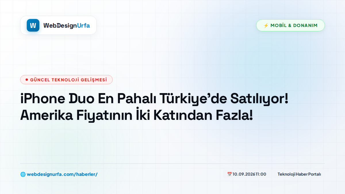 iPhone Duo En Pahalı Türkiye’de Satılıyor! Amerika Fiyatının İki Katından Fazla!