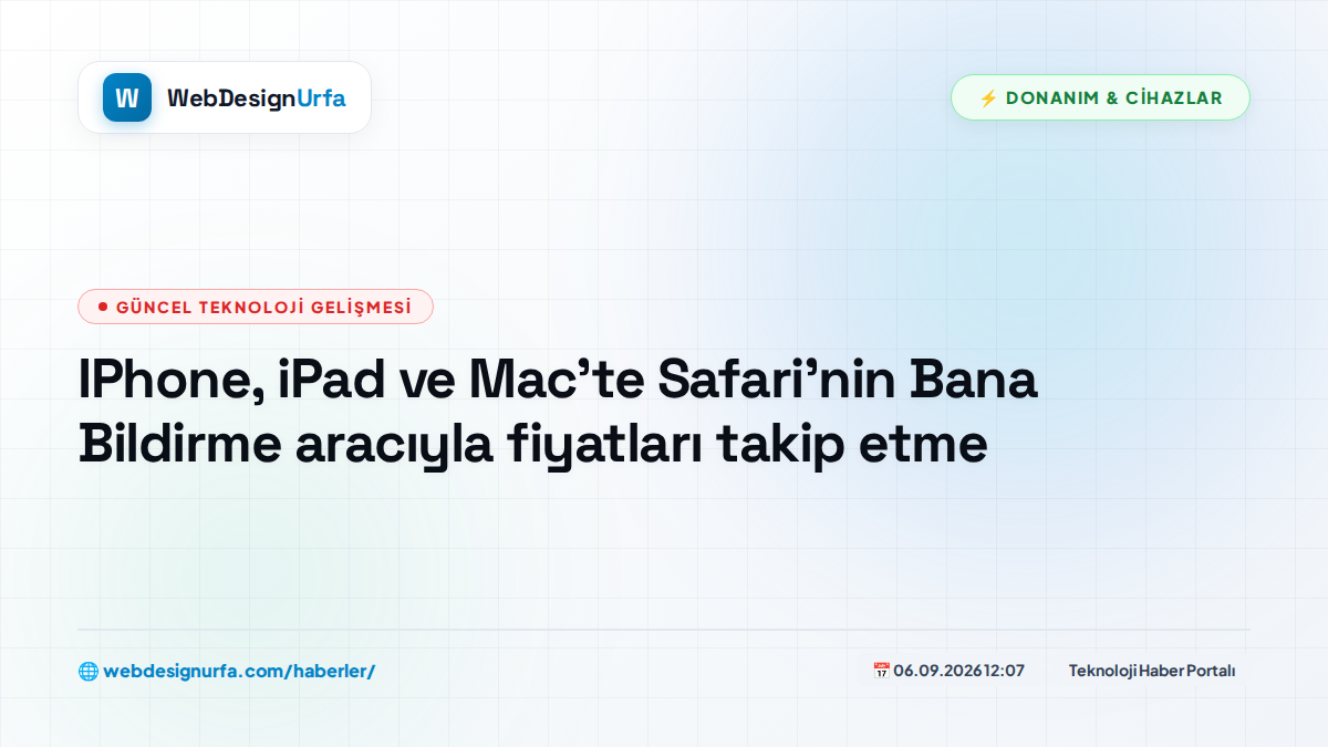 IPhone, iPad ve Mac'te Safari'nin Bana Bildirme aracıyla fiyatları takip etme