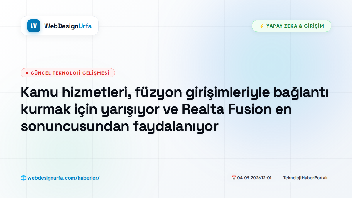 Kamu hizmetleri, füzyon girişimleriyle bağlantı kurmak için yarışıyor ve Realta Fusion en sonuncusundan faydalanıyor