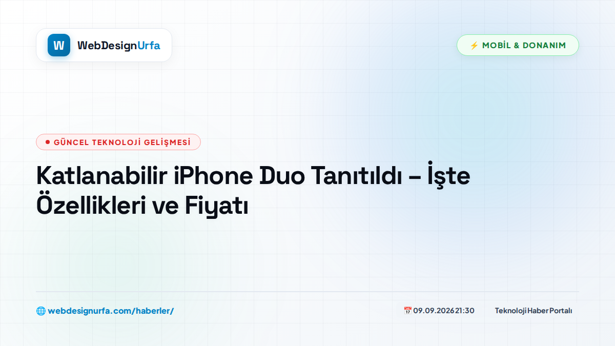 Katlanabilir iPhone Duo Tanıtıldı – İşte Özellikleri ve Fiyatı