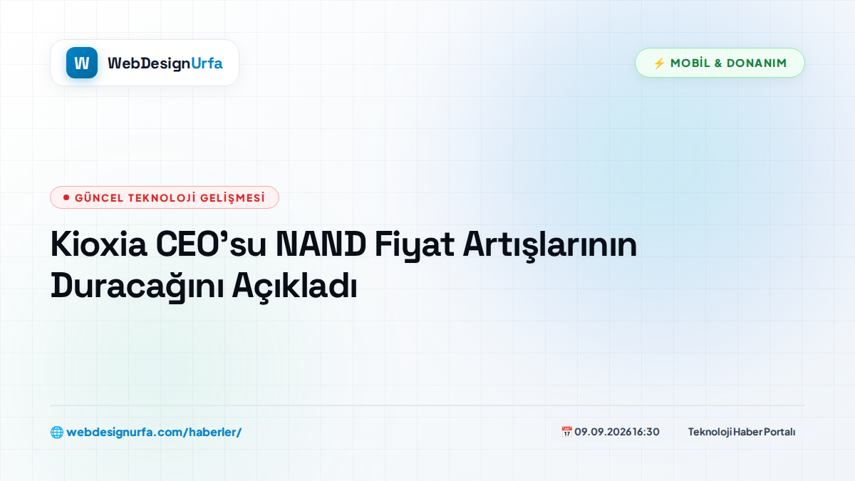 Kioxia CEO’su NAND Fiyat Artışlarının Duracağını Açıkladı