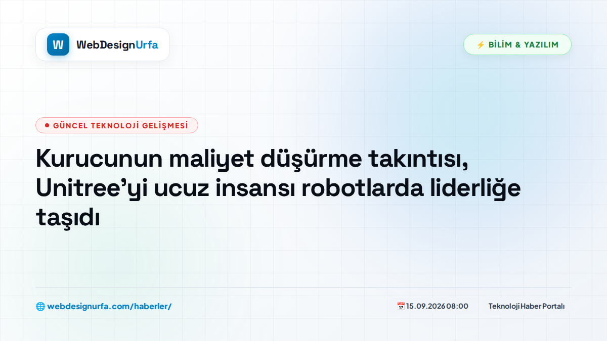 Kurucunun maliyet düşürme takıntısı, Unitree'yi ucuz insansı robotlarda liderliğe taşıdı