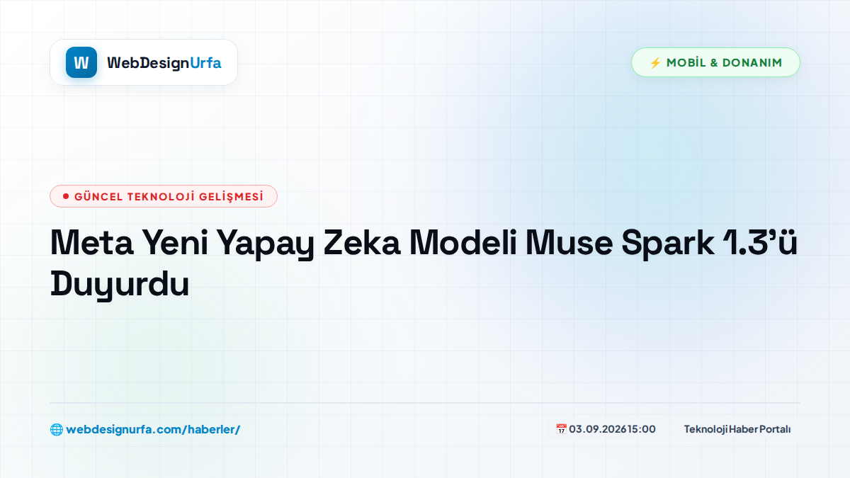 Meta Yeni Yapay Zeka Modeli Muse Spark 1.3’ü Duyurdu