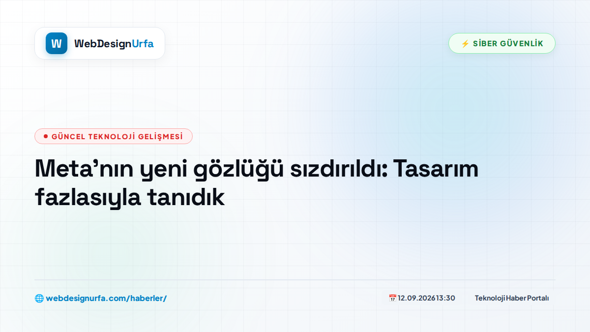 Meta'nın yeni gözlüğü sızdırıldı: Tasarım fazlasıyla tanıdık
