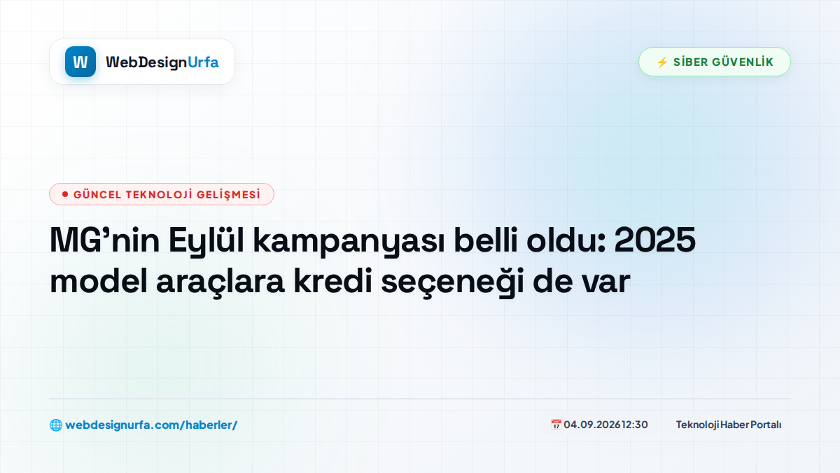 MG’nin Eylül kampanyası belli oldu: 2025 model araçlara kredi seçeneği de var