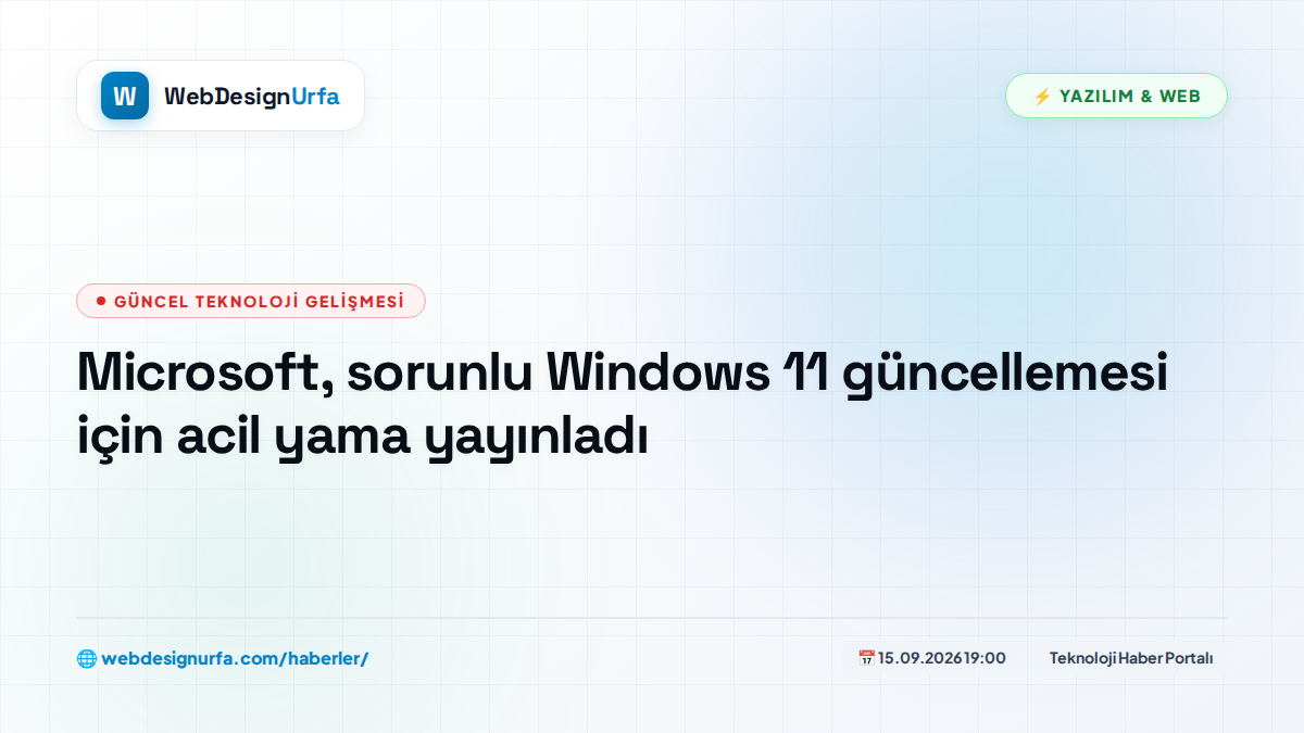 Microsoft, sorunlu Windows 11 güncellemesi için acil yama yayınladı