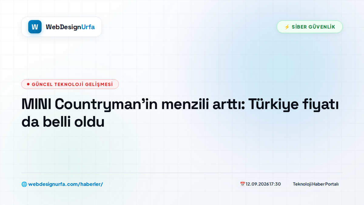 MINI Countryman'in menzili arttı: Türkiye fiyatı da belli oldu