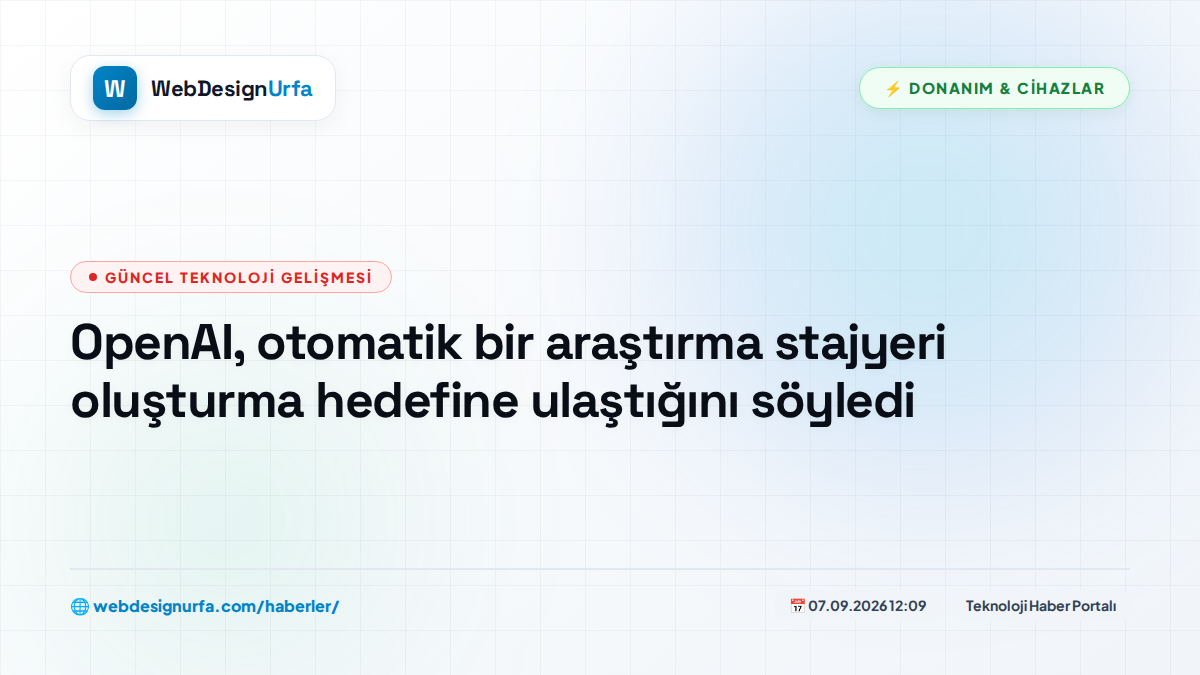 OpenAI, otomatik bir araştırma stajyeri oluşturma hedefine ulaştığını söyledi