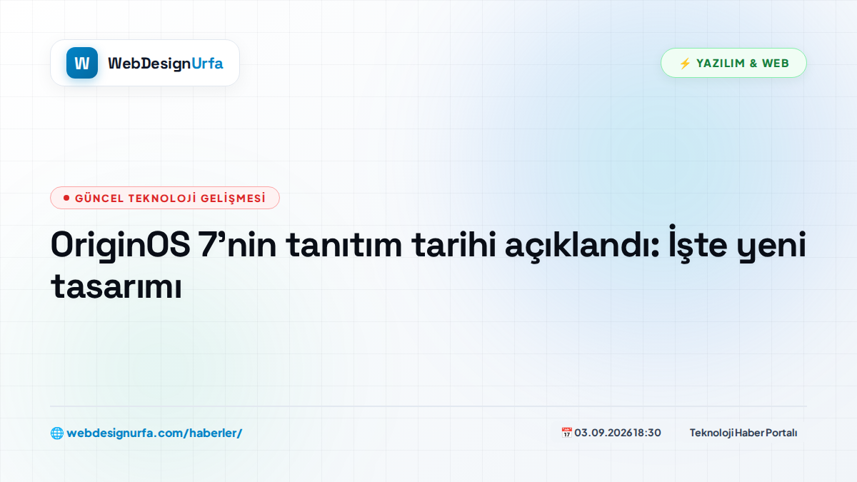 OriginOS 7'nin tanıtım tarihi açıklandı: İşte yeni tasarımı