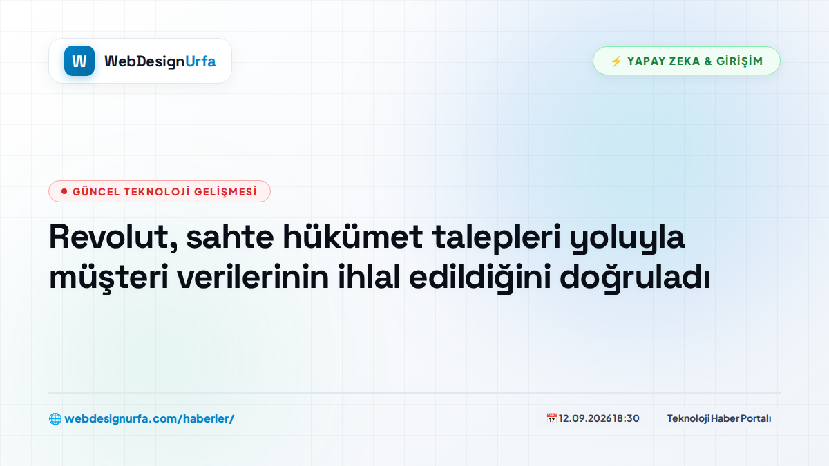 Revolut, sahte hükümet talepleri yoluyla müşteri verilerinin ihlal edildiğini doğruladı