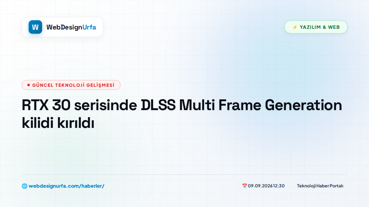 RTX 30 serisinde DLSS Multi Frame Generation kilidi kırıldı
