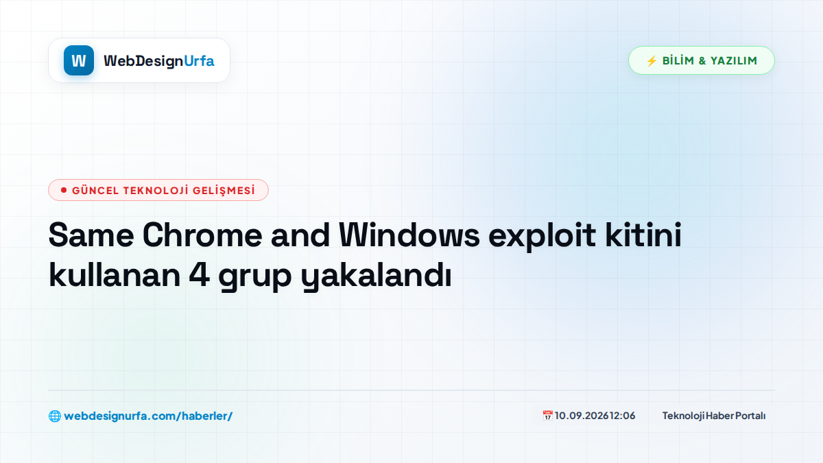 Same Chrome and Windows exploit kitini kullanan 4 grup yakalandı