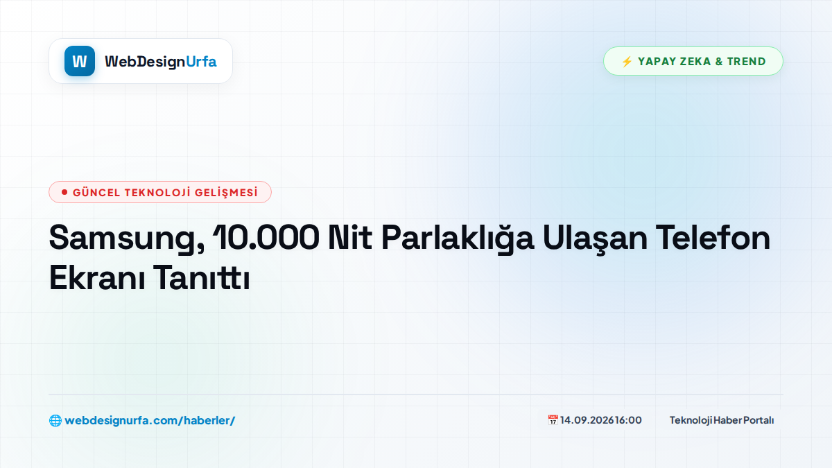 Samsung, 10.000 Nit Parlaklığa Ulaşan Telefon Ekranı Tanıttı