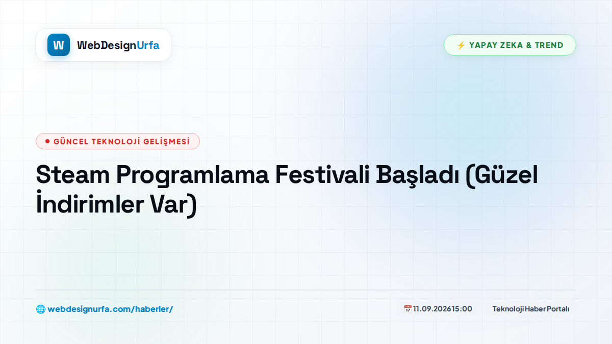 Steam Programlama Festivali Başladı (Güzel İndirimler Var)