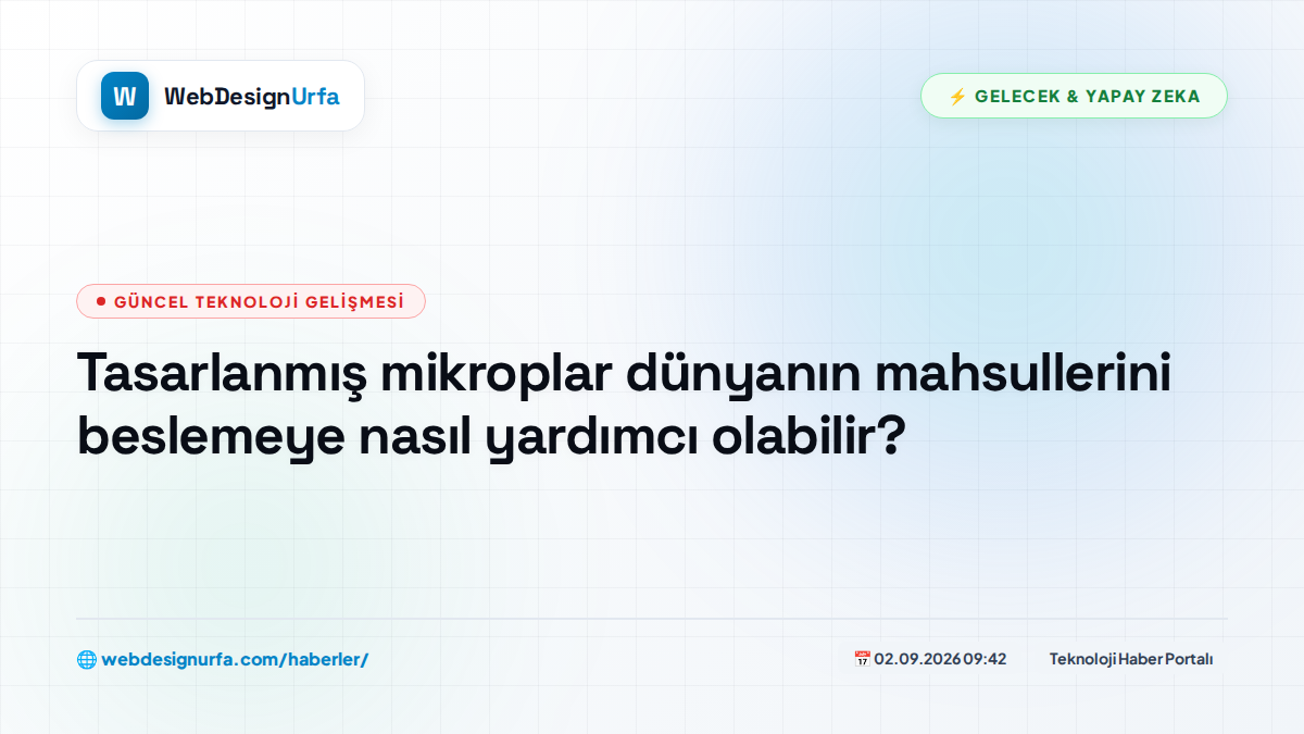 Tasarlanmış mikroplar dünyanın mahsullerini beslemeye nasıl yardımcı olabilir?