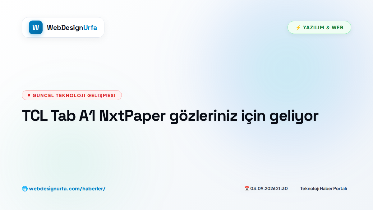TCL Tab A1 NxtPaper gözleriniz için geliyor