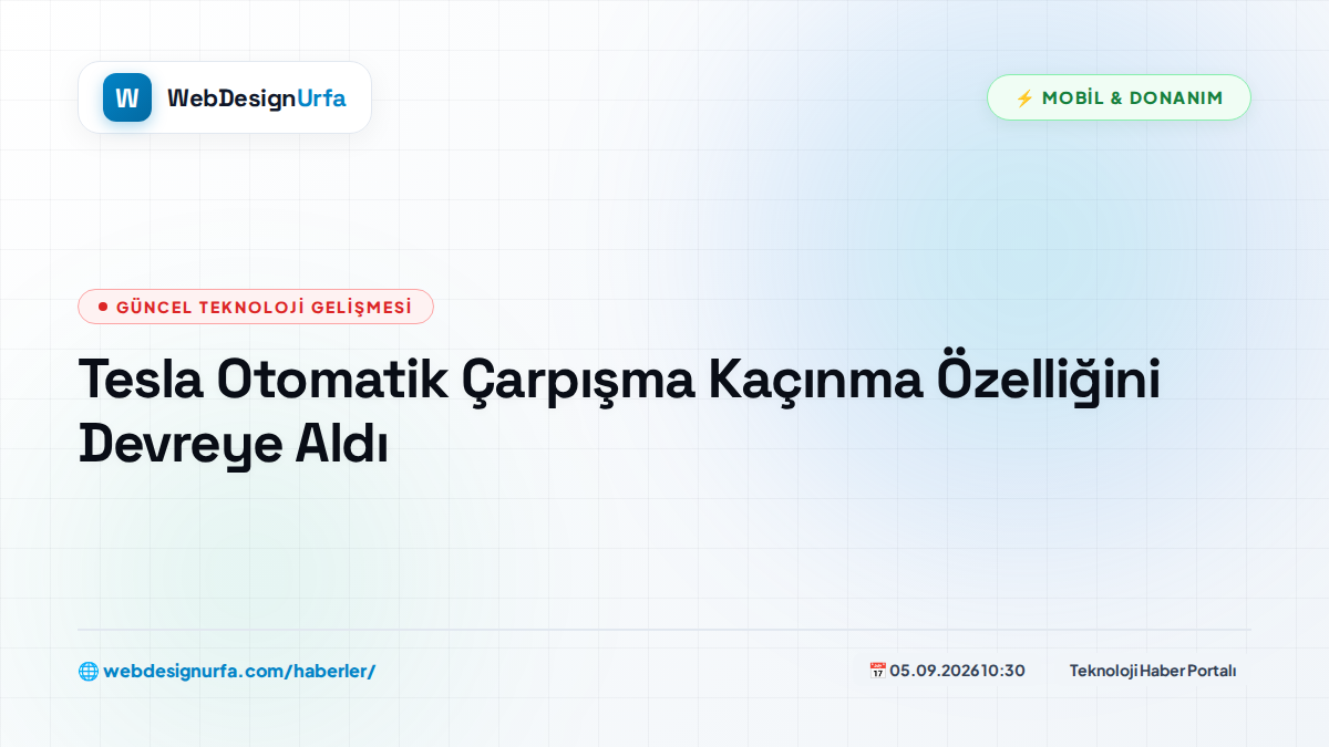 Tesla Otomatik Çarpışma Kaçınma Özelliğini Devreye Aldı