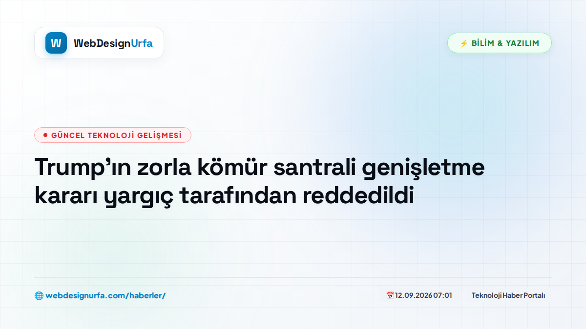 Trump'ın zorla kömür santrali genişletme kararı yargıç tarafından reddedildi