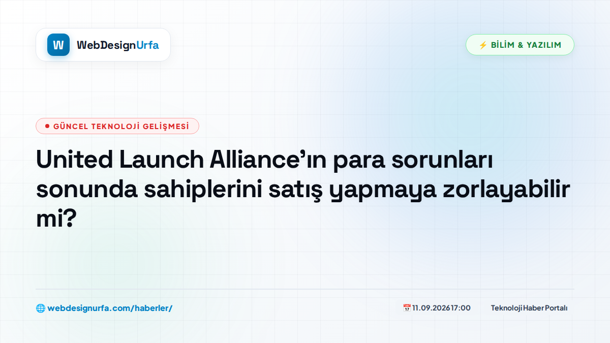 United Launch Alliance'ın para sorunları sonunda sahiplerini satış yapmaya zorlayabilir mi?