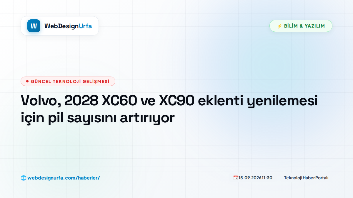 Volvo, 2028 XC60 ve XC90 eklenti yenilemesi için pil sayısını artırıyor