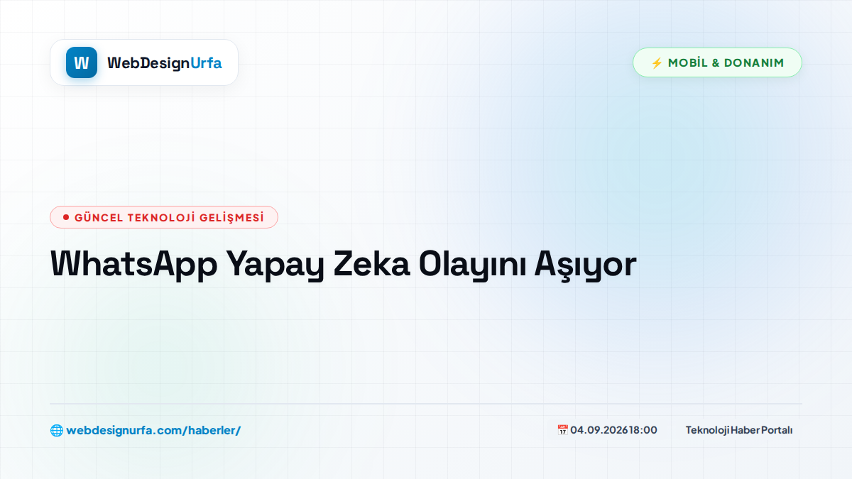 WhatsApp Yapay Zeka Olayını Aşıyor